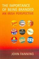 Cover of: The Importance of Being Branded: An Irish Perspective