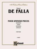 Cover of: Four Spanish Pieces (Kalmus Edition)