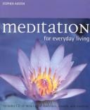 Cover of: Meditation for Everyday Living by Stephen Austen, Stephen Austen