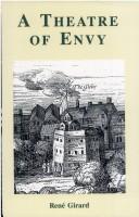Cover of: A Theatre of Envy by René Girard
