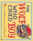 Cover of: The Wolf Who Cried Boy