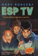 Cover of: Esp TV (Ursula Nordstrom Book) by Mary Rodgers
