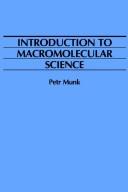 Cover of: An Introduction to Macromolecular Science by P. Munk