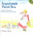 Cover of: Araminta's Paint Box by Karen Ackerman
