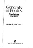 Cover of: Generals in Politics by Mohammed Asghar Khan