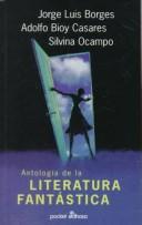 Cover of: Antologia De LA Literatura Fantastica by Jorge Luis Borges
