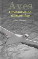 Cover of: Aves: Dinosaurios De Nuestros Dias
