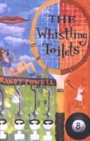 Cover of: Whistling Toilets by Randy Powell, Randy Powell