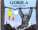 Cover of: Gorilla by Anthony Browne