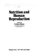 Cover of: Nutrition and Human Reproduction by W. Mosley