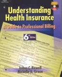 Cover of: Workbook to Accompany Understanding Health Insurance: A Guide to Professional Billing
