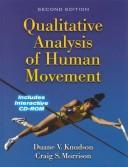 Cover of: Qualitative Analysis of Human Movement by Duane V. Knudson, Craig S. Morrison, Duane V. Knudson, Craig S. Morrison