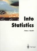 Cover of: Into Statistics by Peter J. Smith