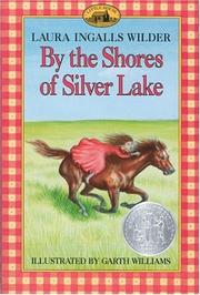 Cover of: By the shores of Silver Lake | Laura Ingalls Wilder