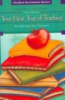 Cover of: Your First Year of Teaching by Richard D. Kellough