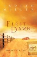 Cover of: First Dawn (Freedom's Path, Book 1)