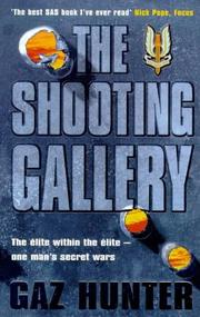 Cover of: The Shooting Gallery by Gaz Hunter, Gaz Hunter