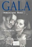 Cover of: Gala by Dominique Bona, Dominique Bona