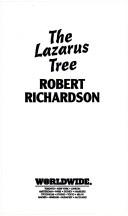 The Lazarus tree by Robert Richardson