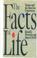 Cover of: The Facts of Life