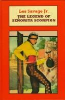 Cover of: The Legend of Senorita Scorpion