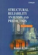 Cover of: Structural Reliability Analysis and Prediction (Civil Engineering) by R. E. Melchers