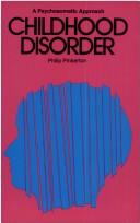Cover of: Childhood Disorder by Philip Pinkerton