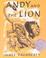Cover of: Andy and the Lion