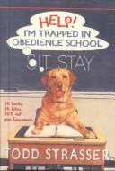 Cover of: Help! I'm Trapped in Obedience School by 