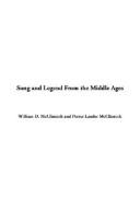 Cover of: Song and Legend from the Middle Ages by William D. McClintock