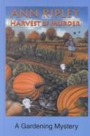 Cover of: Harvest of Murder by Ann Ripley