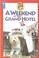 Cover of: Weekend at the Grand Hotel (Sam Dog Detective)