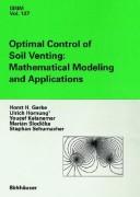 Cover of: Optimal Control of Soil Venting | Horst H. Gerke