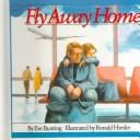 Cover of: Fly Away Home by Eve Bunting