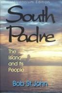 Cover of: South Padre: The Island and Its People