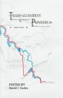 Cover of: Trans-Allegheny Pioneers: Historical Sketches of the First White Settlements West of the Alleghenies 1748 and After