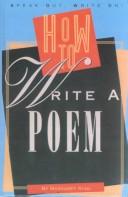 Cover of: How to Write a Poem (Speak Out, Write On! Book) by 