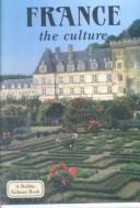 Cover of: France the Culture by Greg Nickles