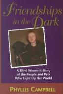 Cover of: Friendships in the Dark by Phyllis Campbell