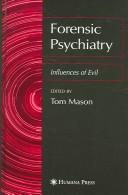 Cover of: Forensic Psychiatry: Influences of Evil