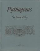 Cover of: Pythagoras, the Immortal Sage