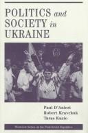 Cover of: Politics and Society in Ukraine (Westview Series on the Post-Soviet Republics)