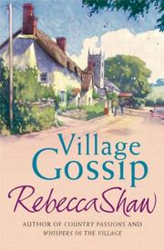 Cover of: Village Gossip (Tales from Turnham Malpas) by Rebecca Shaw