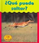 Cover of: Que Puede Saltar?/What Can Jump? (Que Puede . . .?/What Can . . .?)