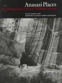 Cover of: Anasazi places: the photographic vision of William Current