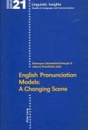 Cover of: English pronunciation models by Katarzyna Dziubalska-Kołaczyk & Joanna Przedlacka (eds.).