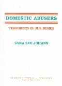 Cover of: Domestic Abusers: Terrorists in Our Homes