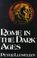 Cover of: Rome in the Dark Ages (History & Politics)