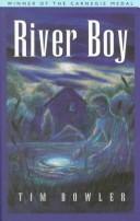 Cover of: River Boy (Galaxy Children's Large Print) by Tim Bowler