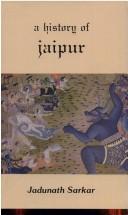 History of Jaipur by Raghubir Sinh